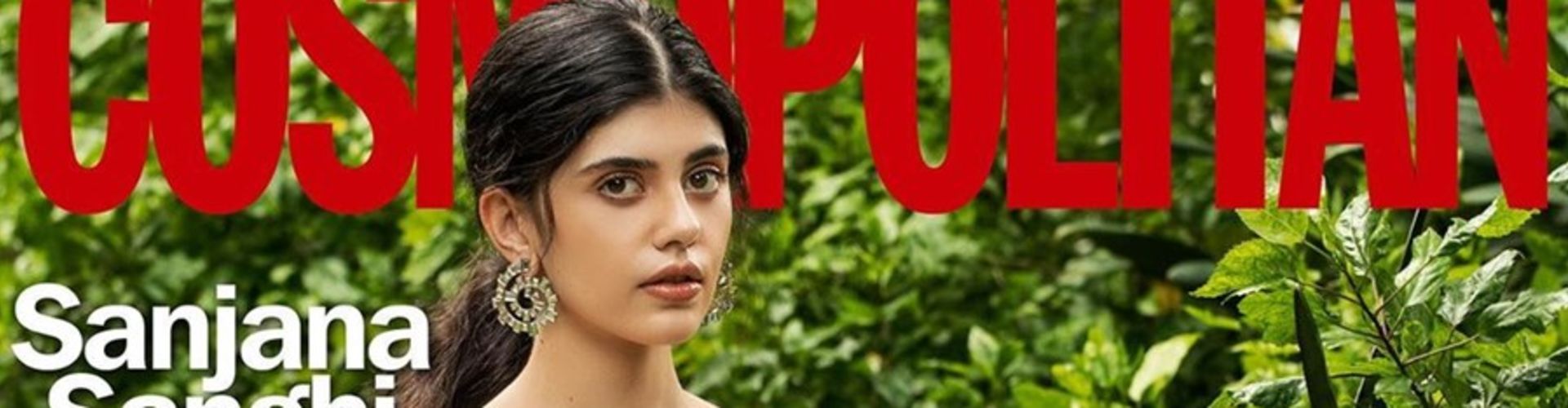 ​Sanjana Sanghi Turns Cosmopolitan Digital Cover Star