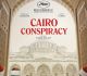 Cairo Conspiracy Trailer Is Out