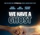 We Have A Ghost Trailer Is Out