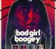 Bad Girl Boogey Trailer Is Out