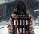 Blood And Snow Trailer Is Out