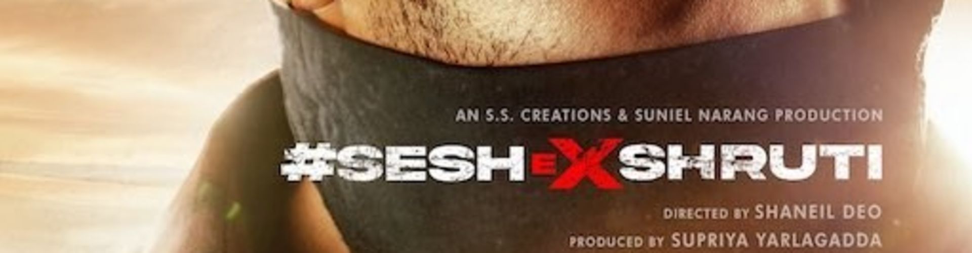 Adivi Sesh Looks Stunning On #SeshEXShruti First Look Poster