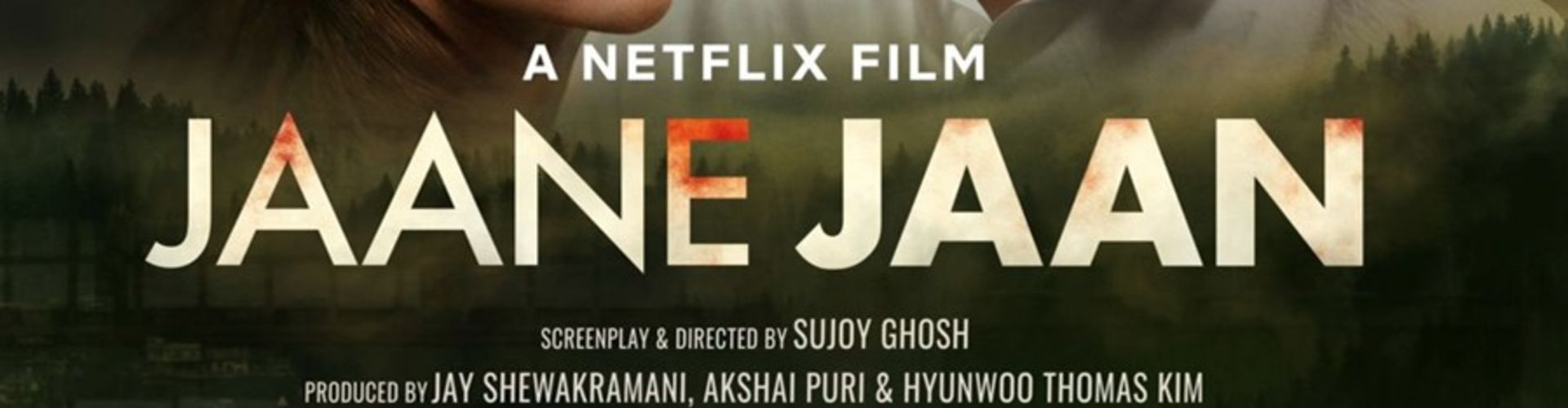 Jaane Jaan: A Brooding Crime Drama with Stellar Performances