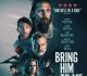 Bring Him To Me Trailer Is Out