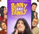 Excitement Builds for Binny and Family Trailer Launch